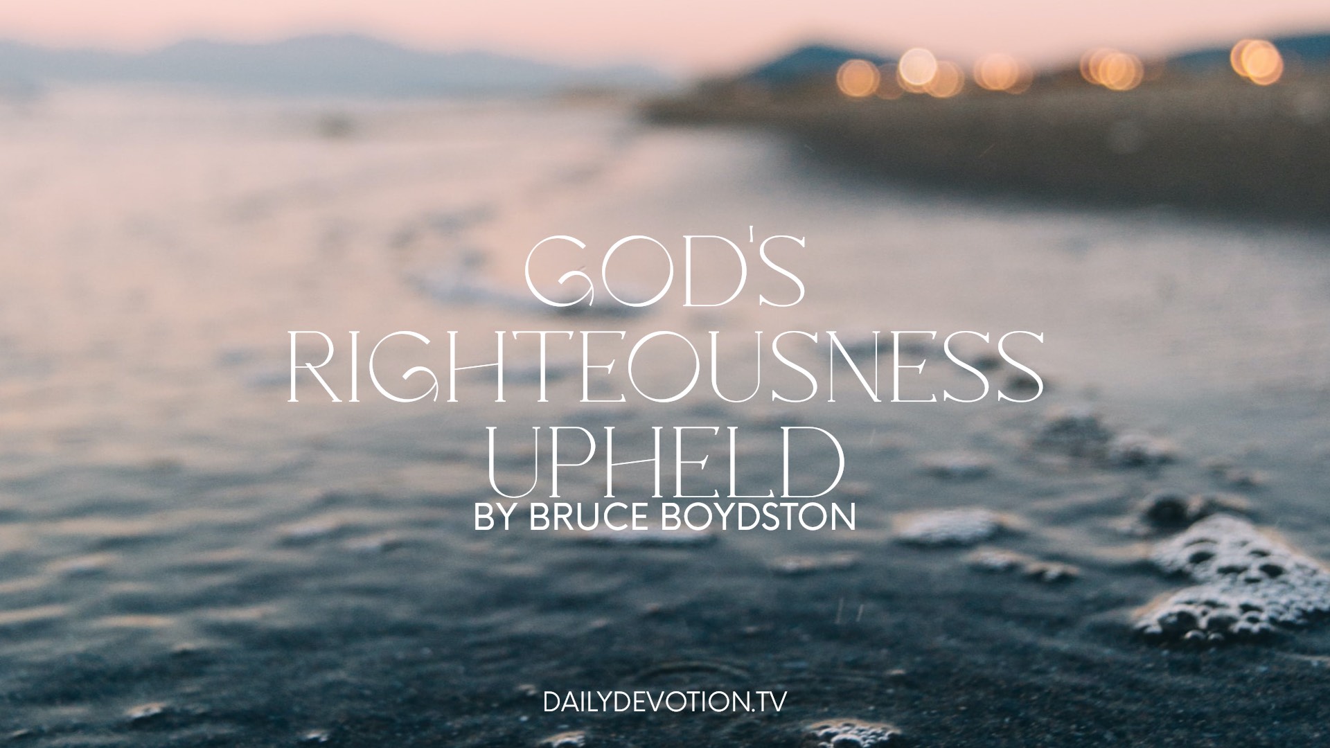 Gods Righteousness Upheld 