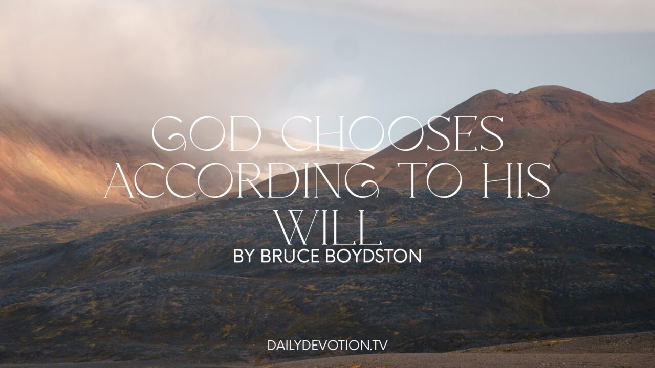 God-Chooses-According-to-His-Will